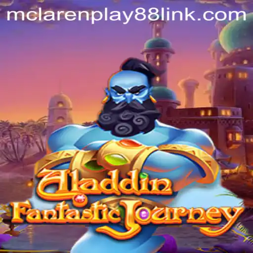 Aladdin: The Enchanting Adventure in the World of MCLAREN PLAY88