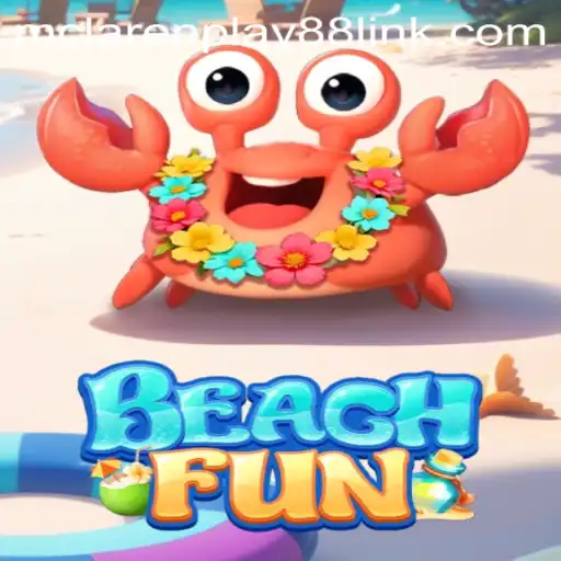 BeachFun: Dive into the Ultimate Gaming Experience with MCLAREN PLAY88