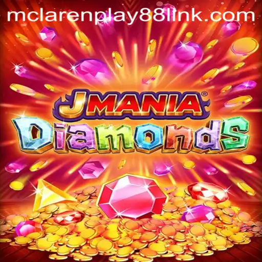 Unveiling JManiaDiamonds: A Glittering Adventure with MCLAREN PLAY88