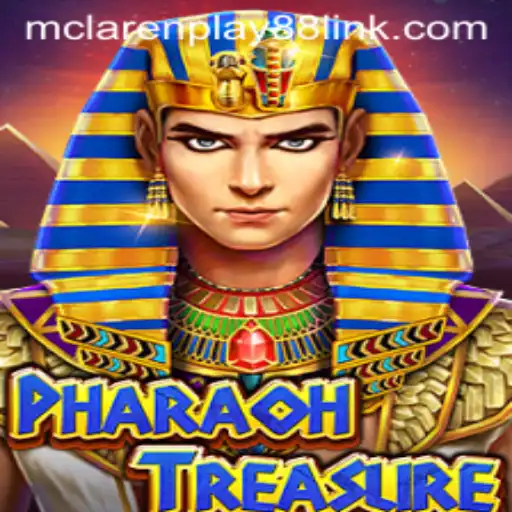 Discover the Mysteries of PharaohTreasure: An Exciting Adventure with MCLAREN PLAY88