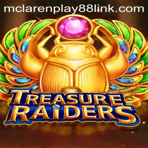 Unveiling the Excitement of TREASURERAIDERS: An Immersive Adventure with MCLAREN PLAY88